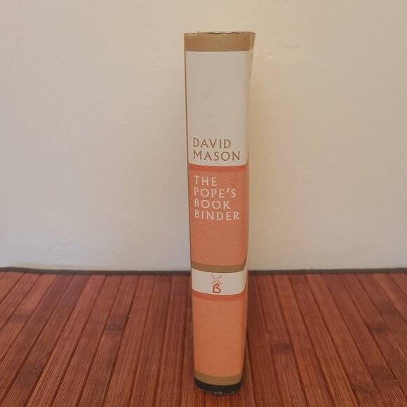 The Pope's Book Binder: A Memoir David Mason 1st Ed Signed HC/DJ 2013 Toronto - Picture 2 of 14